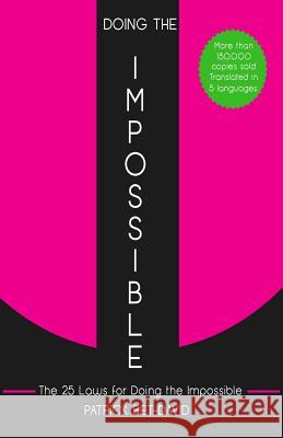 Doing The Impossible: The 25 Laws for Doing The Impossible Bet-David, Patrick 9780997622300