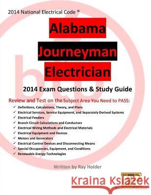 Alabama 2014 Journeyman Electrician Study Guide Ray Holder 9780997679090