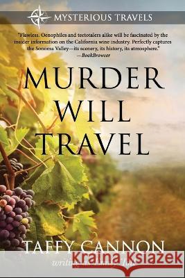 Murder Will Travel Emily Toll, Taffy Cannon 9780997805345 Blue Skies Press