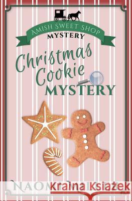 Christmas Cookie Mystery Naomi Miller 9780998169200