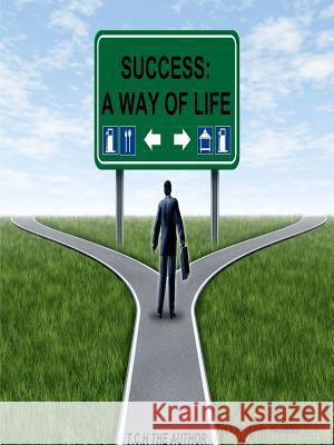Success (A way of life) T C H The Author 9780998503271 T.C.H the Author