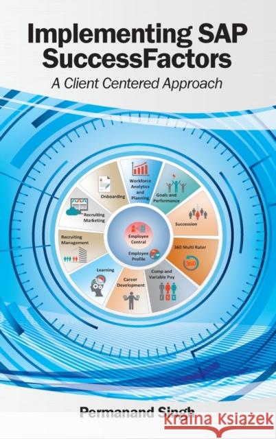 Implementing SAP SuccessFactors: A Client Centered Approach Permanand Singh 9780998730608 Trimundo