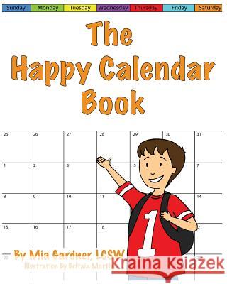 The Happy Calendar Book Mia Gardner Britain Martin 9780998880259