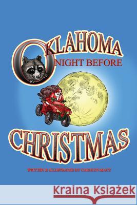 Oklahoma Night Before Christmas Carolyn Macy 9780998912721 Carolyn Macy