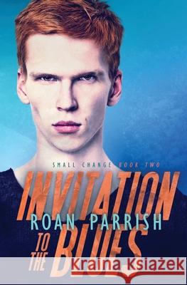 Invitation to the Blues Roan Parrish 9780998967158