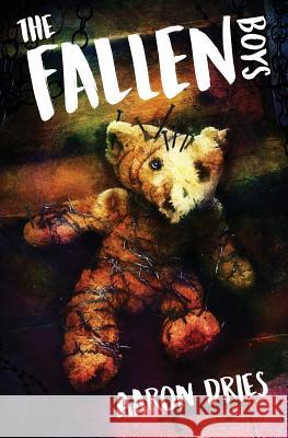 The Fallen Boys: A Novel of Psychological Horror Aaron Dries 9780999451915 Black T-Shirt Books
