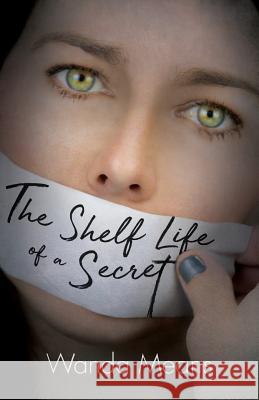 The Shelf Life of a Secret Wanda Means 9780999827208