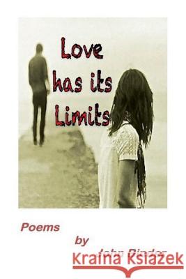 Love Has Its Limits: Poems by John Binder John Binder 9780999869536 F-Stop Books