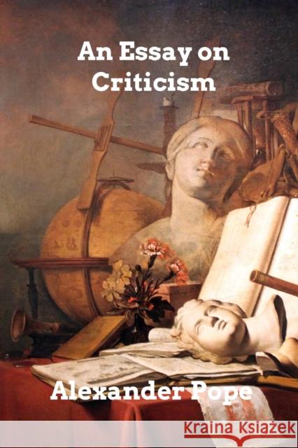 An Essay on Criticism Alexander Pope 9781006023934 Blurb