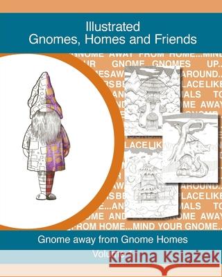 Gnomes, homes and friends volume 1: Gnome away from home Designs, Td 9781006504686