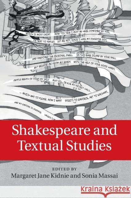 Shakespeare and Textual Studies Margaret Jane Kidnie Sonia Massai 9781009045490