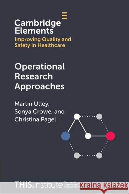 Operational Research Approaches Christina (University College London) Pagel 9781009236973 Cambridge University Press