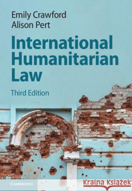 International Humanitarian Law Alison (University of Sydney) Pert 9781009326704