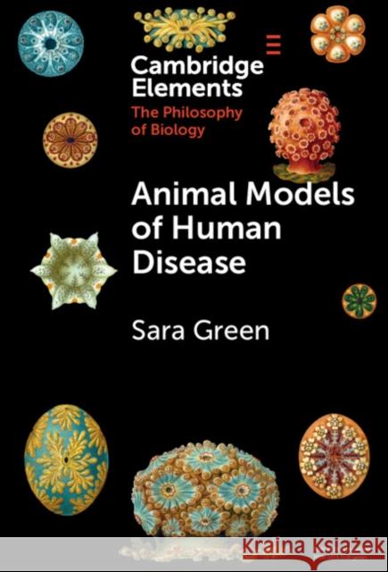 Animal Models of Human Disease Sara (University of Copenhagen) Green 9781009507318