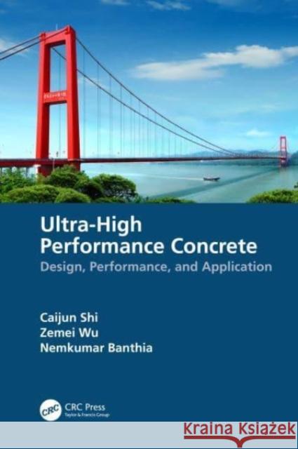 Ultra-High Performance Concrete Nemkumar (University of British Columbia, Canada) Banthia 9781032067322 Taylor & Francis Ltd
