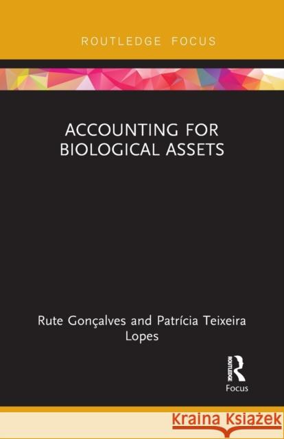 Accounting for Biological Assets Patr Lopes 9781032096223