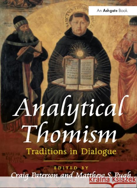 Analytical Thomism: Traditions in Dialogue Craig Paterson 9781032099811