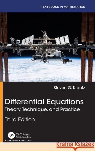 Differential Equations: Theory, Technique, and Practice Steven G. Krantz 9781032102702