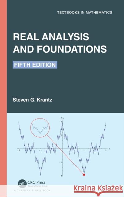 Real Analysis and Foundations Steven G. Krantz 9781032102726