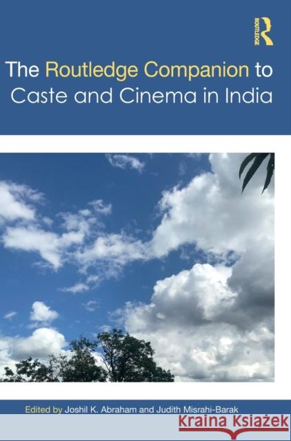The Routledge Companion to Caste and Cinema in India  9781032160993 Taylor & Francis Ltd