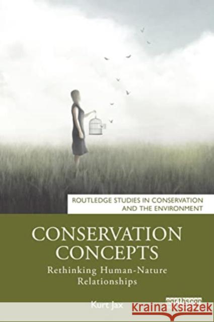 Conservation Concepts Kurt Jax 9781032169200 Taylor & Francis Ltd