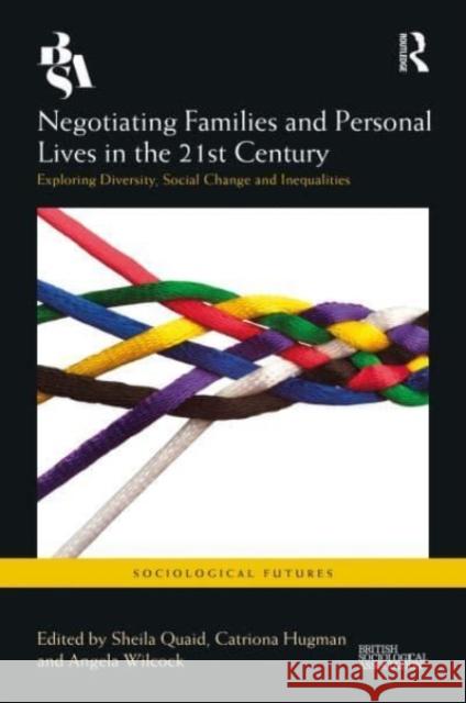 Negotiating Families and Personal Lives in the 21st Century  9781032182292 Taylor & Francis Ltd