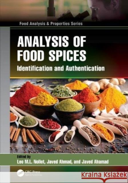 Analysis of Food Spices: Identification and Authentication Leo M. L. Nollet Javed Ahmad Javed Ahamad 9781032246840 Taylor & Francis Ltd