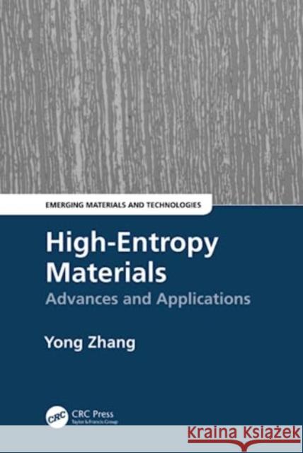 High-Entropy Materials: Advances and Applications Yong Zhang 9781032323916