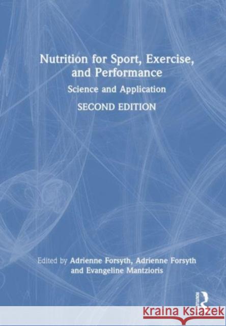 Nutrition for Sport, Exercise, and Performance  9781032342740 Taylor & Francis Ltd