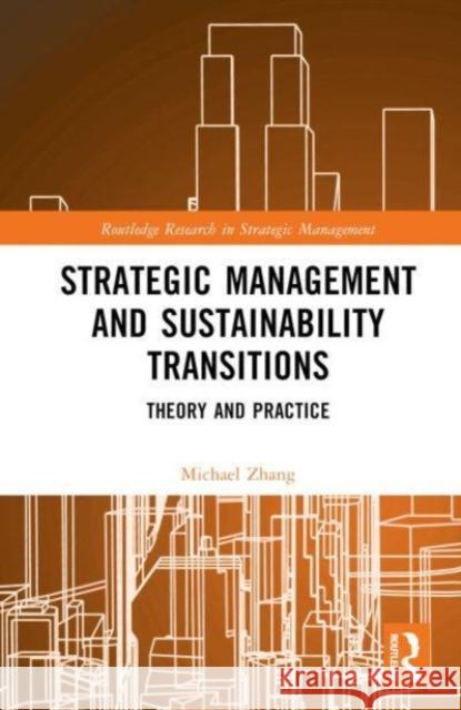 Strategic Management and Sustainability Transitions Michael Zhang 9781032360218