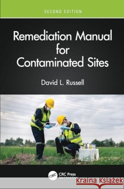 Remediation Manual for Contaminated Sites David L. Russell 9781032368054