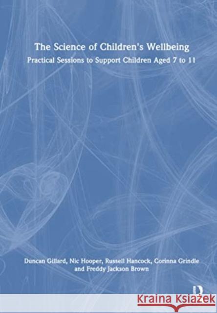 The Science of Children's Wellbeing Freddy Jackson Brown 9781032386294