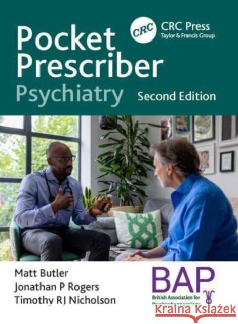 Pocket Prescriber Psychiatry Jonathan Rogers Matt Butler Timothy Rj Nicholson 9781032397412 CRC Press