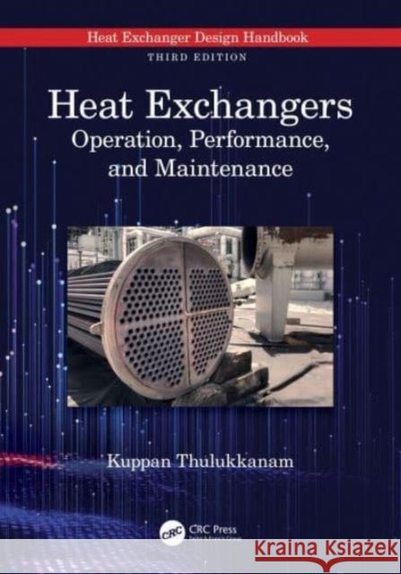 Heat Exchangers Kuppan (Indian Railway Service of Mechanical Engineers, India) Thulukkanam 9781032399362