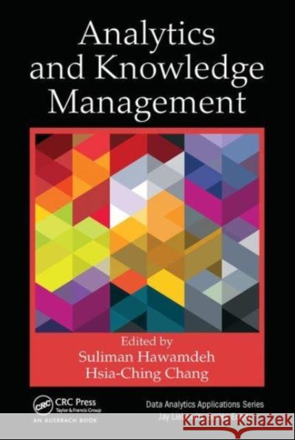 Analytics and Knowledge Management Suliman Hawamdeh Hsia-Ching Chang 9781032476162