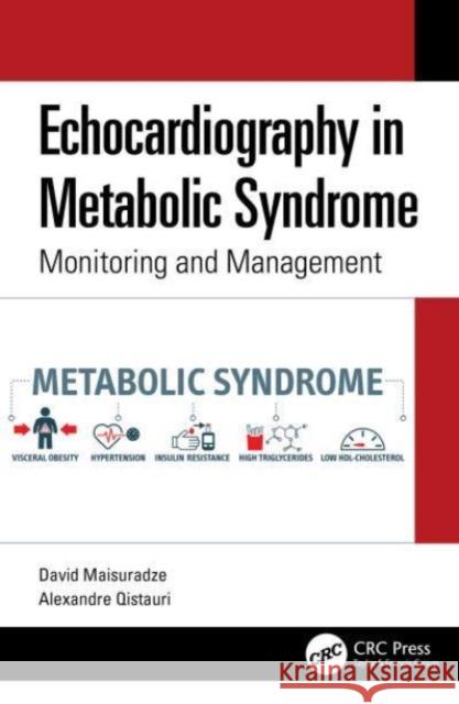 Echocardiography in Metabolic Syndrome Alexandre Qistauri 9781032559414 Taylor & Francis Ltd