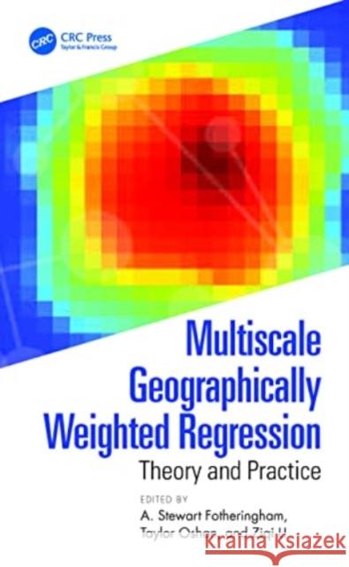 Multiscale Geographically Weighted Regression Ziqi Li 9781032564227 Taylor & Francis Ltd