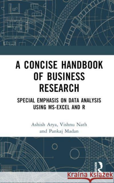 A Concise Handbook of Business Research Pankaj Madan 9781032567525 Taylor & Francis Ltd