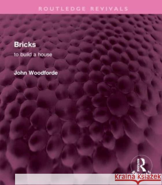 Bricks John Woodforde 9781032748054 Taylor & Francis Ltd