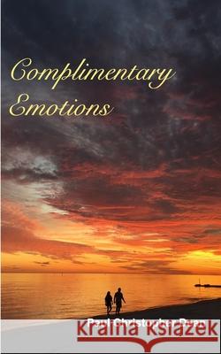 Complimentary Emotions Paul C Dean 9781034745563