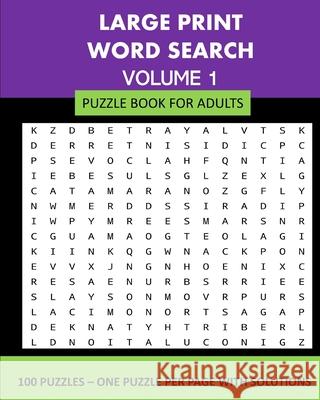 Large Print Word Search Puzzle Book For Adults Volume 1: 100 Puzzles: One Puzzle Per Page With Solutions Lpb Publishing 9781034903161