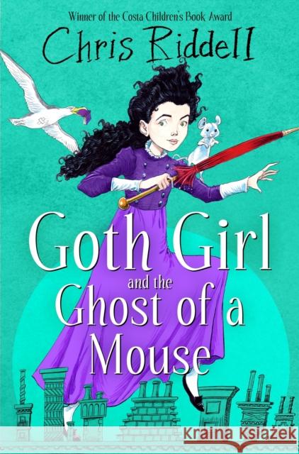 Goth Girl and the Ghost of a Mouse Chris Riddell 9781035022656