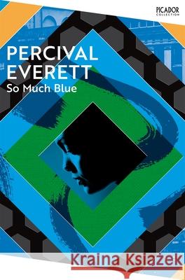 So Much Blue Percival Everett 9781035036554