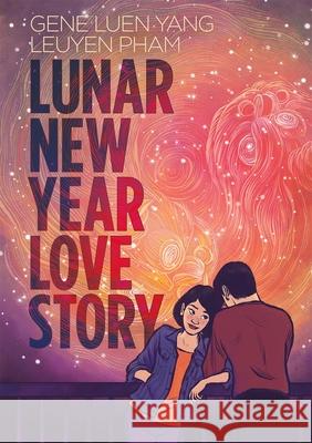 Lunar New Year Love Story: A YA Graphic Novel about Fate, Family and Falling in Love Gene Luen Yang 9781035041886