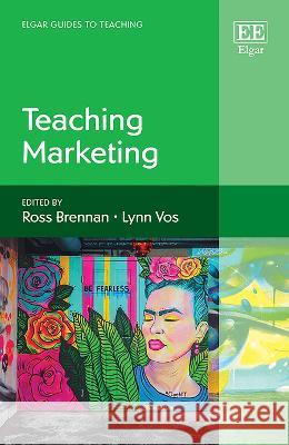 Teaching Marketing Ross Brennan, Lynn Vos 9781035308132
