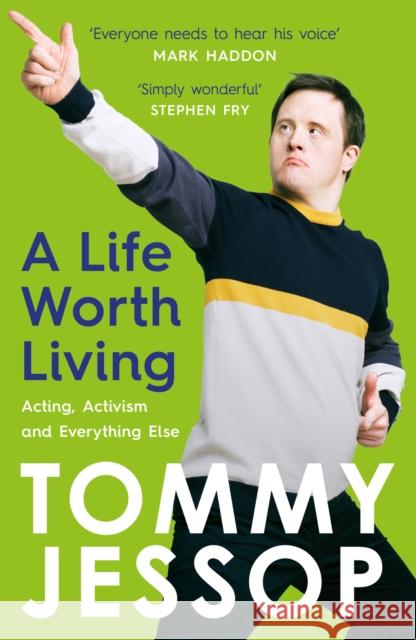 A Life Worth Living: Acting, Activism and Everything Else Tommy Jessop 9781035403738 Headline Publishing Group