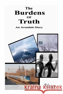 The Burdens of Truth: (an Avondale Story) Etienne 9781070553283