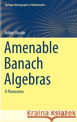 Amenable Banach Algebras: A Panorama Runde, Volker 9781071603499 Springer