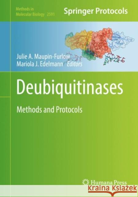 Deubiquitinases: Methods and Protocols Julie Maupin-Furlow Mariola J. Edelmann 9781071628027 Humana