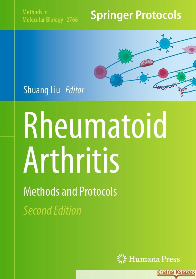 Rheumatoid Arthritis: Methods and Protocols Shuang Liu 9781071636817 Humana